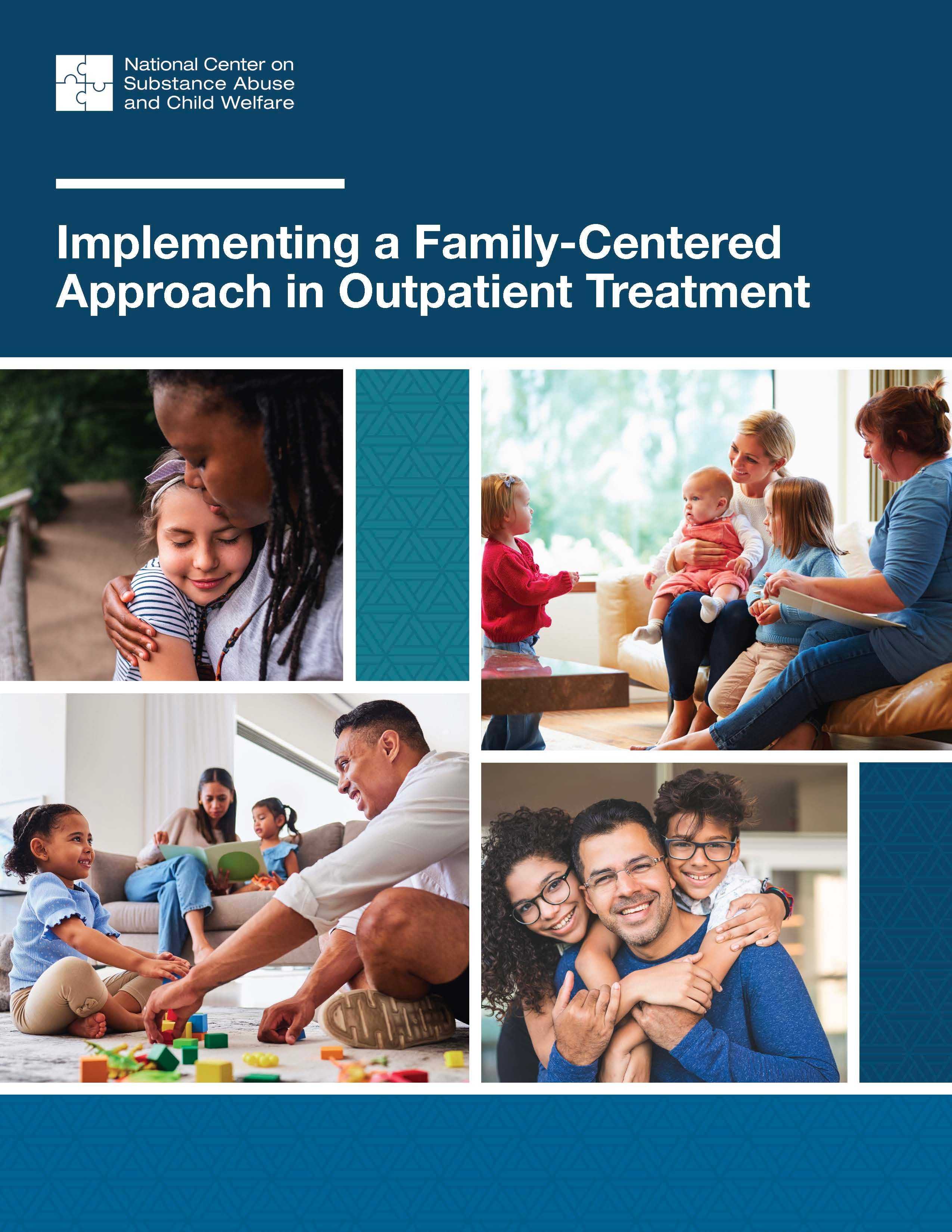 Implementing a Family Centered Approach in Outpatient Treatment