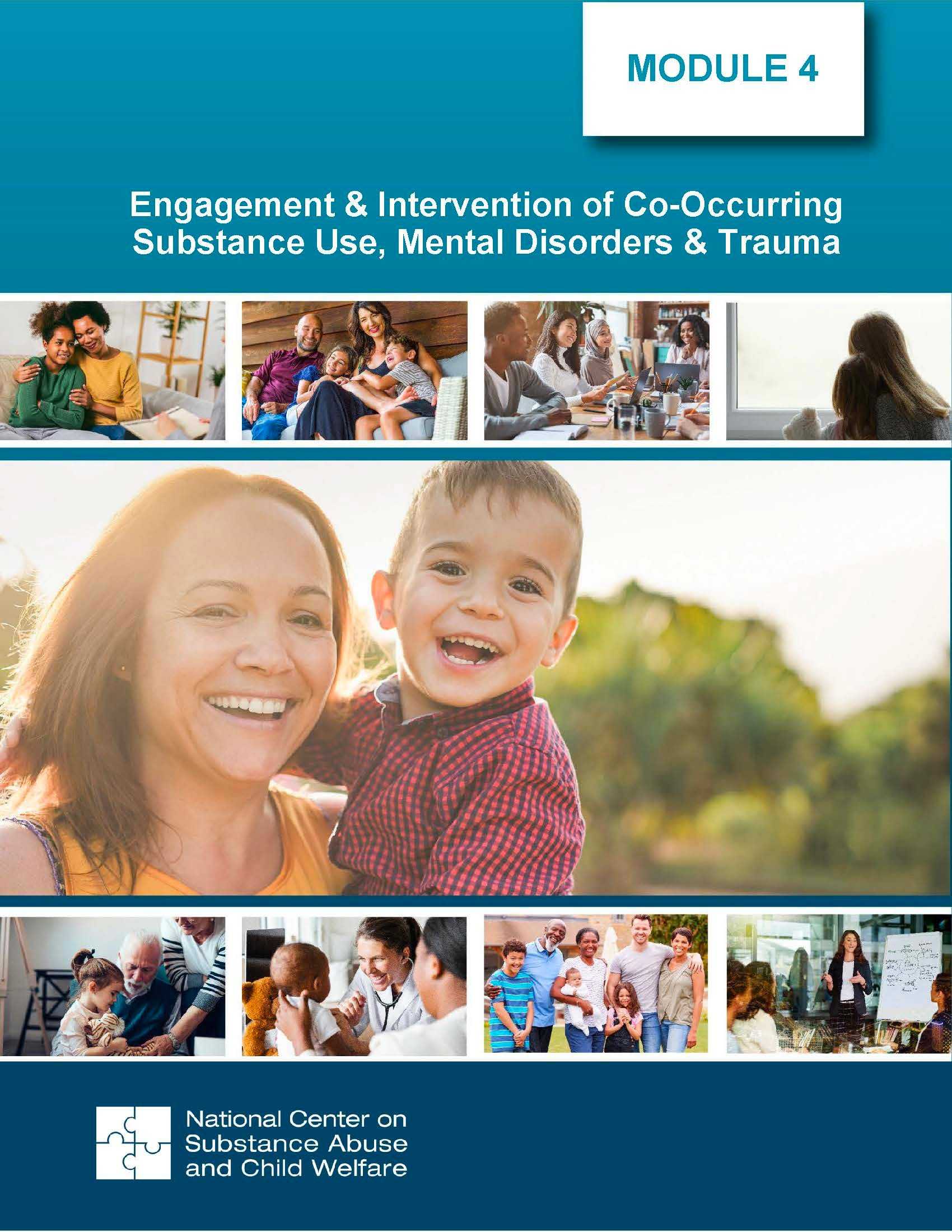 Module 4: Engagement & Intervention of Co-Occurring Substance Use, Mental Disorders & Trauma