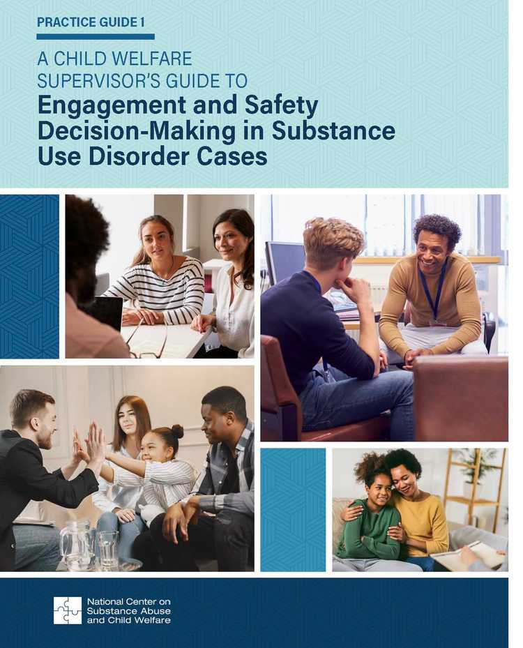 Practice Guide 1: A Child Welfare Supervisor’s Guide to Engagement and ...